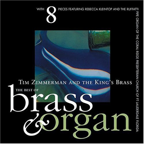 King's Brass / Kleintop / Zimmermann - Best Of Organ & Brass - Music CD