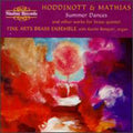 Hoddinott / Mathias / Bowyer / Fine Arts Brass Ens - Summer Dances - Music CD