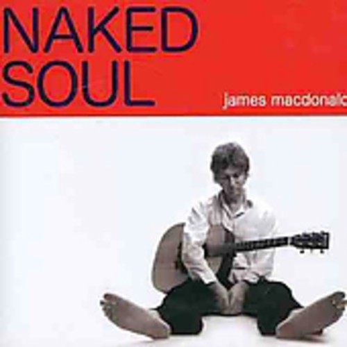 Mcdonald,james - Naked Soul - Music CD
