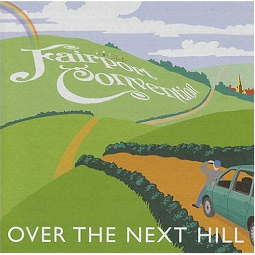 Fairport Convention - Over The Next Hill - Music CD