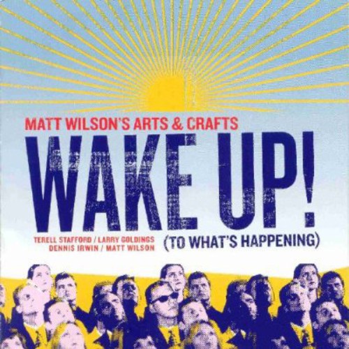 Wilson,matt Arts & Crafts - Wake Up: To What's Happening - Music CD