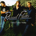 Rascal Flatts - Feels Like Today - Music CD