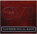 Gaither Vocal Band - Best Of The Gaither Vocal Band - Music CD