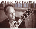 Schultz,alex - Think About It - Music CD