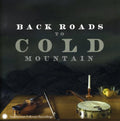 Back Road To Cold Mountain / Various - Back Road To Cold Mountain / Various - Music CD