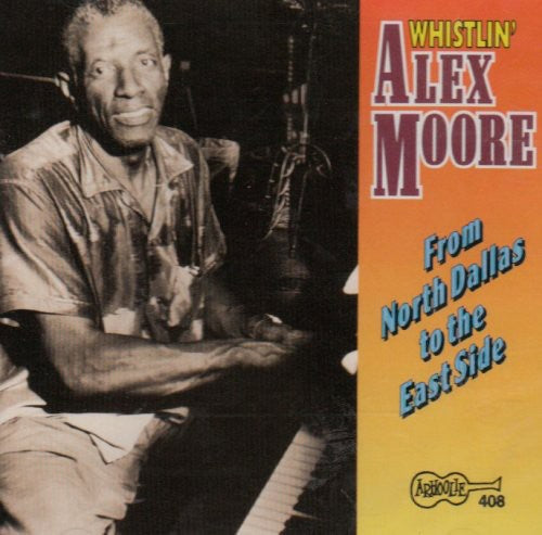 Moore,alex - From North Dallas To The East Side - Music CD