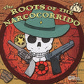 Roots Of Narcocorrido / Various - Roots Of Narcocorrido / Various - Music CD