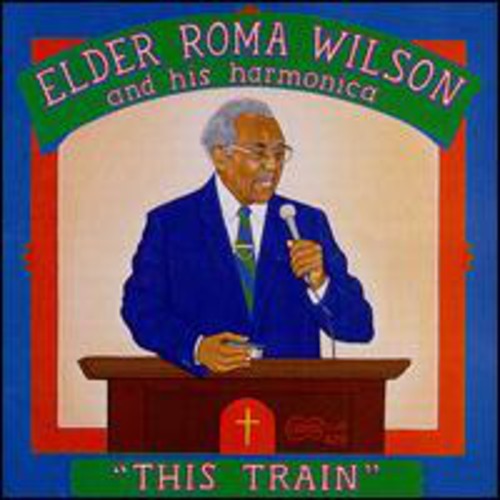 Wilson,elder Roma - This Train - Music CD