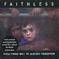 Faithless - Everything Will Be Alright Tomorrow - Music CD