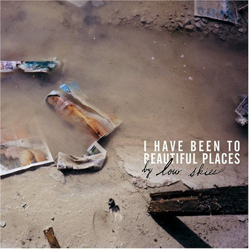 Low Skies - I Have Been To Beautiful Places - Music CD