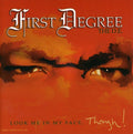 First Degree The D.e. - Look Me In My Face Though - Music CD