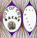 Bachs - Out Of The Bachs - Music CD