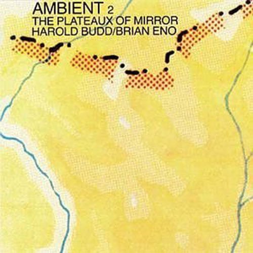 Budd,harold / Eno,brian - Ambient 2: Plateaux Of Mirror - Music CD
