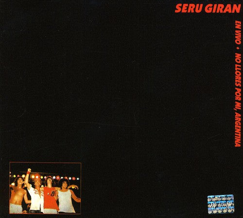 Seru Giran - No Llores Por Mi Argentina - Music CD