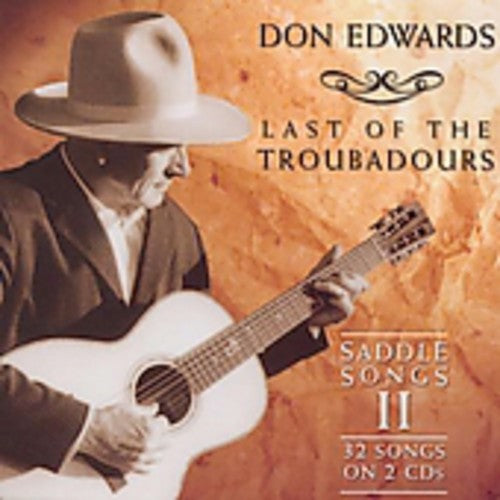 Edwards,don - Last Of The Troubadours: Saddle Songs 2 - Music CD