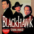 Blackhawk - Strong Enough - Music CD