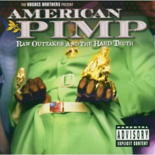 American Pimp: Raw Outtakes & The Hard Truth / Ost - American Pimp: Raw Outtakes & The Hard Truth / Ost - Music CD