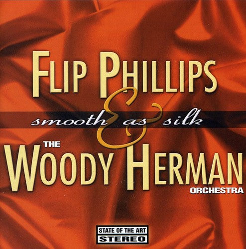 Phillips,flip & Herman,woody - Smooth As Silk - Music CD
