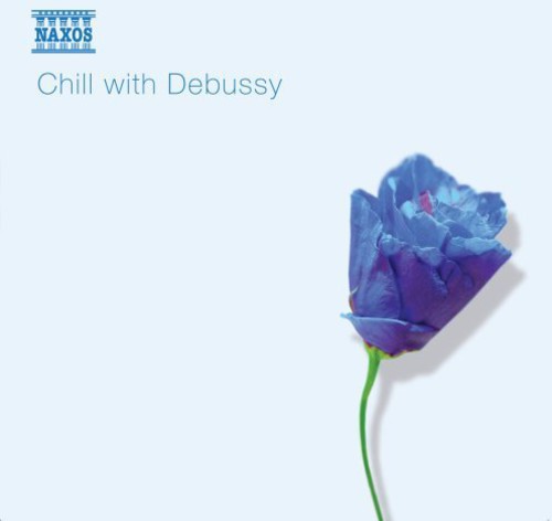 Debussy - Chill With Debussy - Music CD