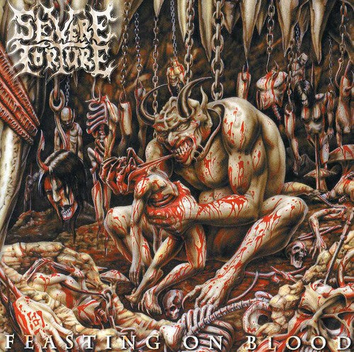 Severe Torture - Feasting On Blood - Music CD
