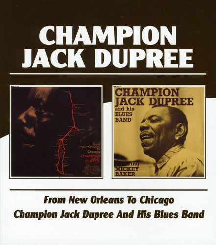 Dupree,champion Jack - From New Orleans To Chicago / Champion Jack Dupree - Music CD