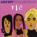 Tlc - Artist Collection: Tlc - Music CD