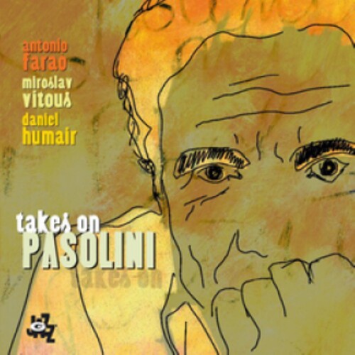 Farao,antonio/vitous Miroslava/humair Daniel - Takes On Pasolini - Music CD