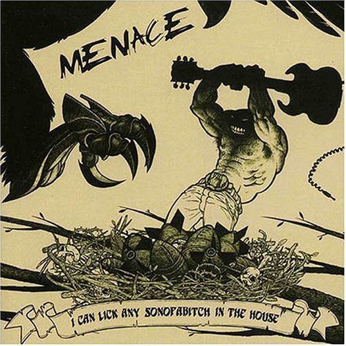 I Can Lick Any Sonofabitch In The House - Menace - Music CD