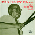 Howard,kid - Kid Howard At San Jacinto Hall - Music CD
