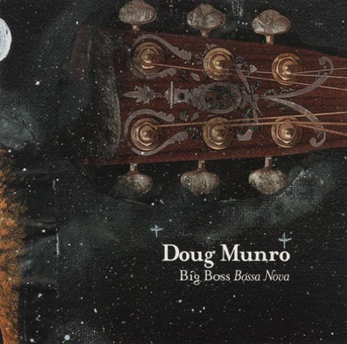 Munro,doug - Big Boss Bossa Nova - Music CD
