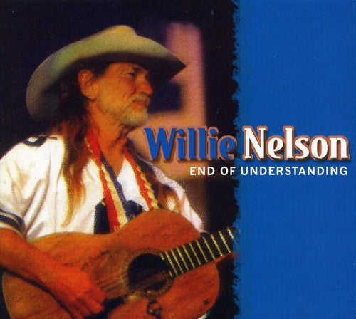 Nelson,willie - End Of Understanding - Music CD