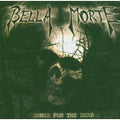 Bella Morte - Songs For The Dead - Music CD