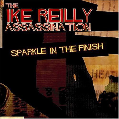 Reilly,ike - Sparkle In The Finish - Music CD