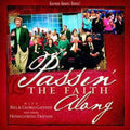 Gaither,bill & Gloria / Homecoming Friends - Passin The Faith Along - Music CD