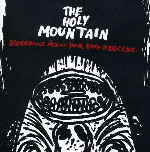 Holy Mountain - Bloodstains Across Your Face In Decline - Music CD