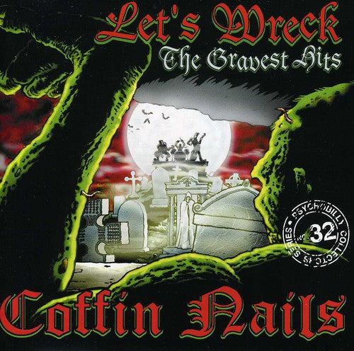 Coffin Nails - Let's Wreck: Gravest Hits - Music CD