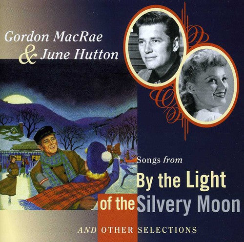 Macrae,gordon / Hutton,june - Songs From By The Light Of The Silvery Moon - Music CD
