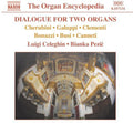 Celeghin,luigi / Pezic,bianka - Dialogue For Two Organs - Music CD