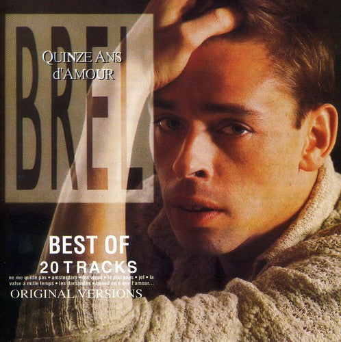 Brel,jacques - Quinze Ans D'amour - Music CD