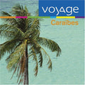 Caraibes: Voyage / Various - Caraibes: Voyage / Various - Music CD