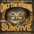 Mr Knightowl - Only The Strong Survive - Music CD