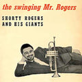 Rogers,shorty - Swingin Mr Rogers - Music CD