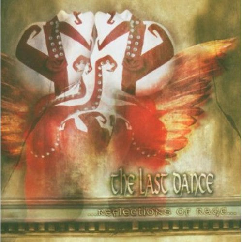 Last Dance - Reflections Of Rage - Music CD