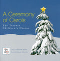 Toronto Children's Chorus - Ceremony Of Carols - Music CD