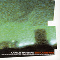 Hayward,charles - Switch On War - Music CD