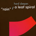 Hard Sleeper - Rain: A Leaf Spiral - Music CD