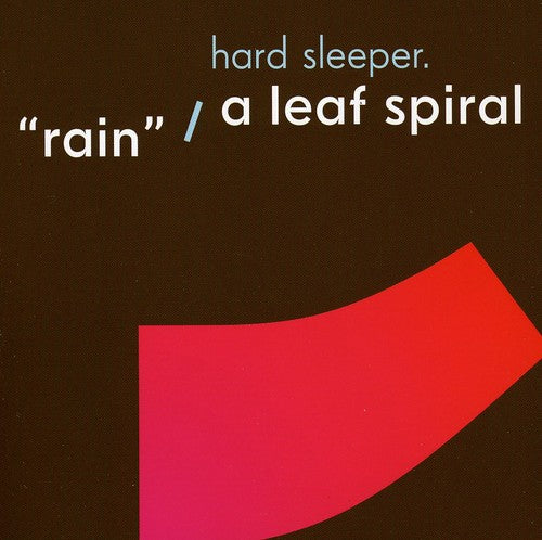 Hard Sleeper - Rain: A Leaf Spiral - Music CD