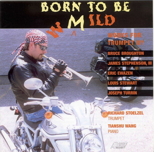 Broughton / Stephenson / Ewazen / Stoelzel / Wang - Born To Be Mild - Music CD