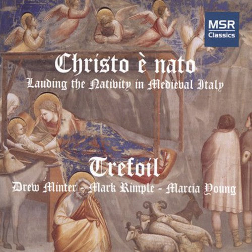 Minter / Rimple / Young,m - Christo E Nato: Lauding Nativity In Medieval Italy - Music CD
