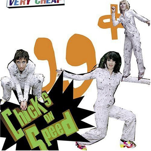 Chicks On Speed - 99 Cents - Music CD